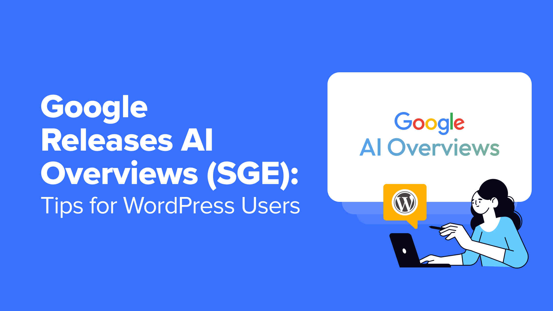 6 Essential Strategies to Optimize WordPress Content for Google AI Overviews