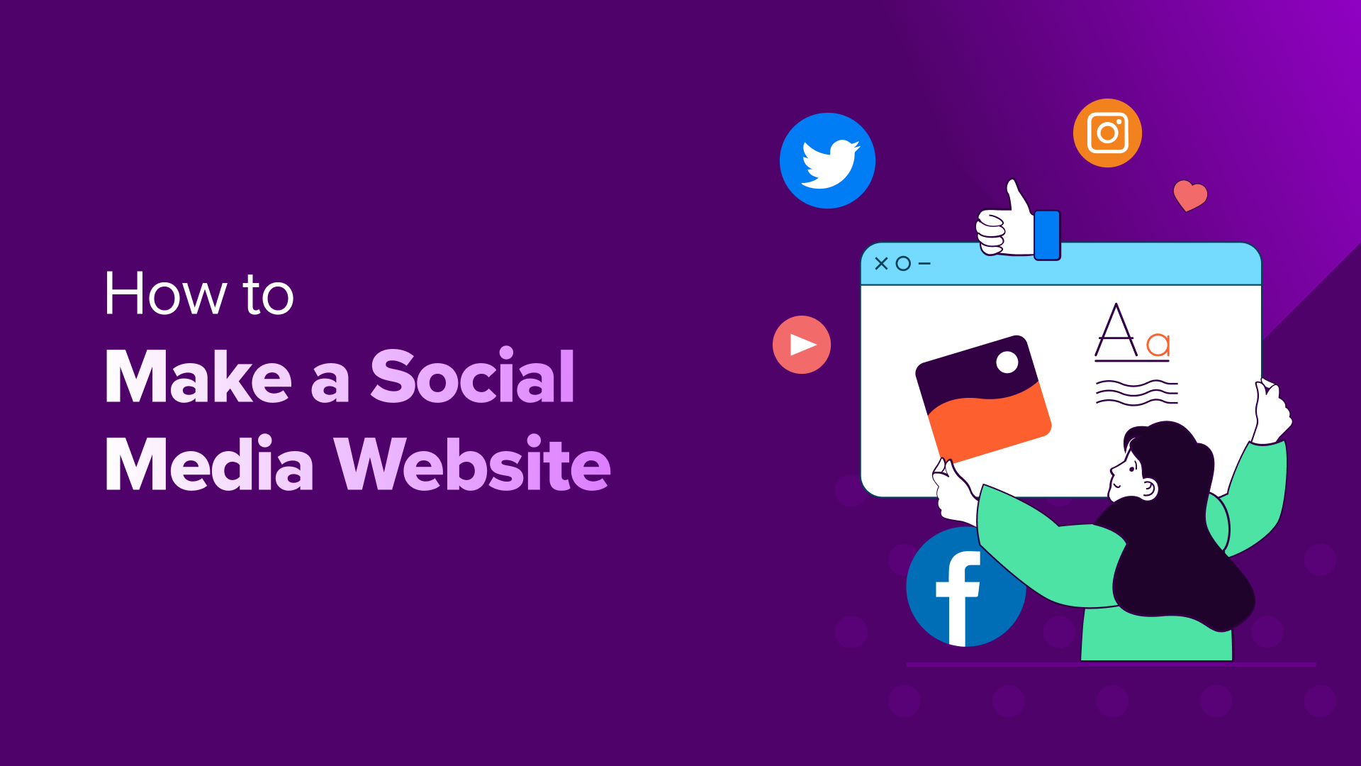 Building Your Own Social Media Platform: A Comprehensive WordPress Guide