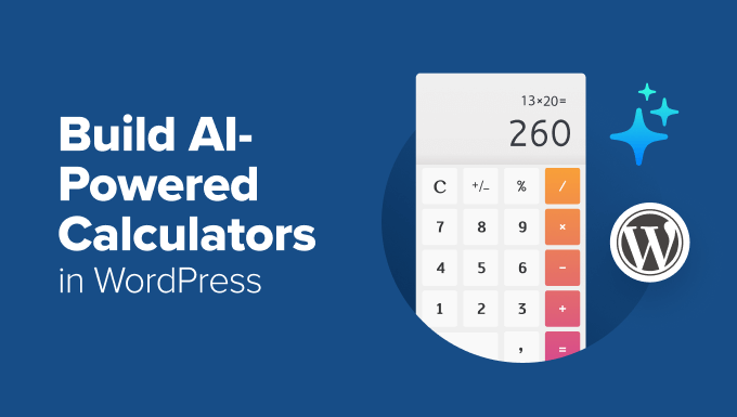 Create AI-Enhanced Calculation Tools for WordPress Without Coding