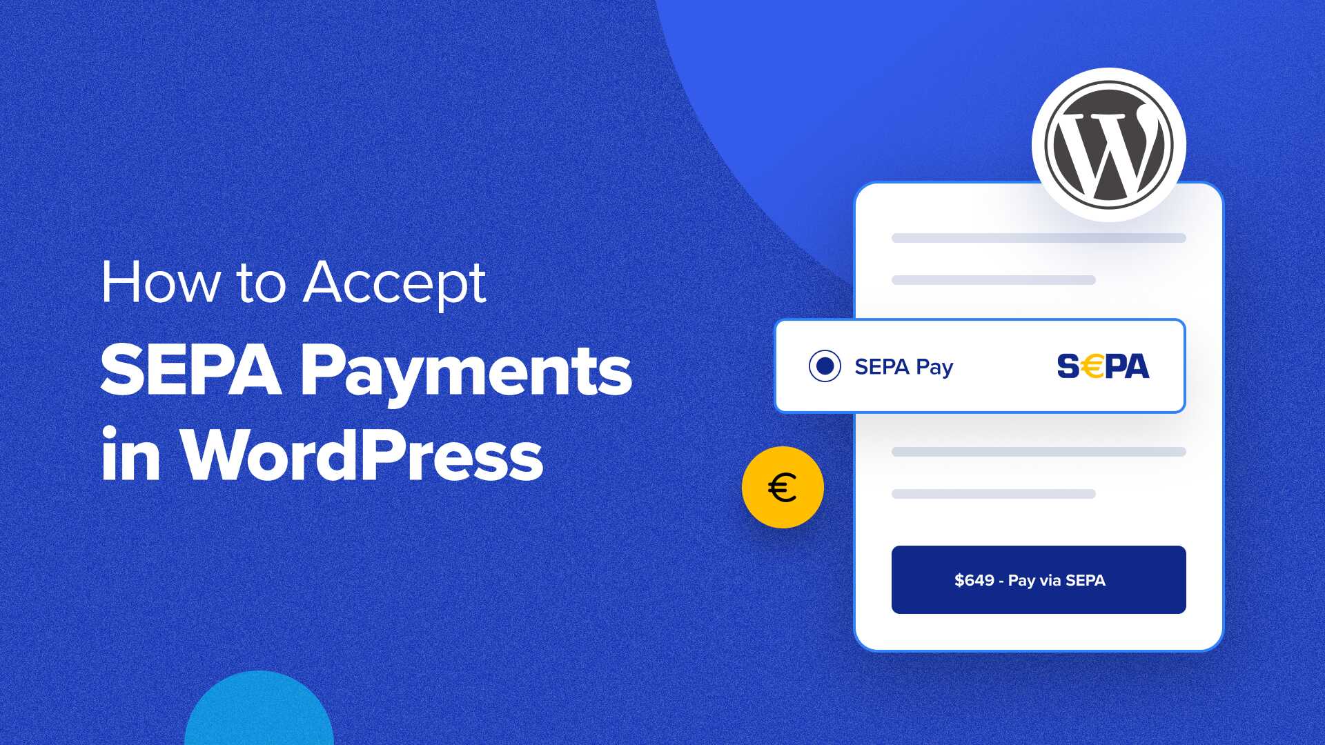Implementing SEPA Payment Processing in WordPress: Two Practical Methods