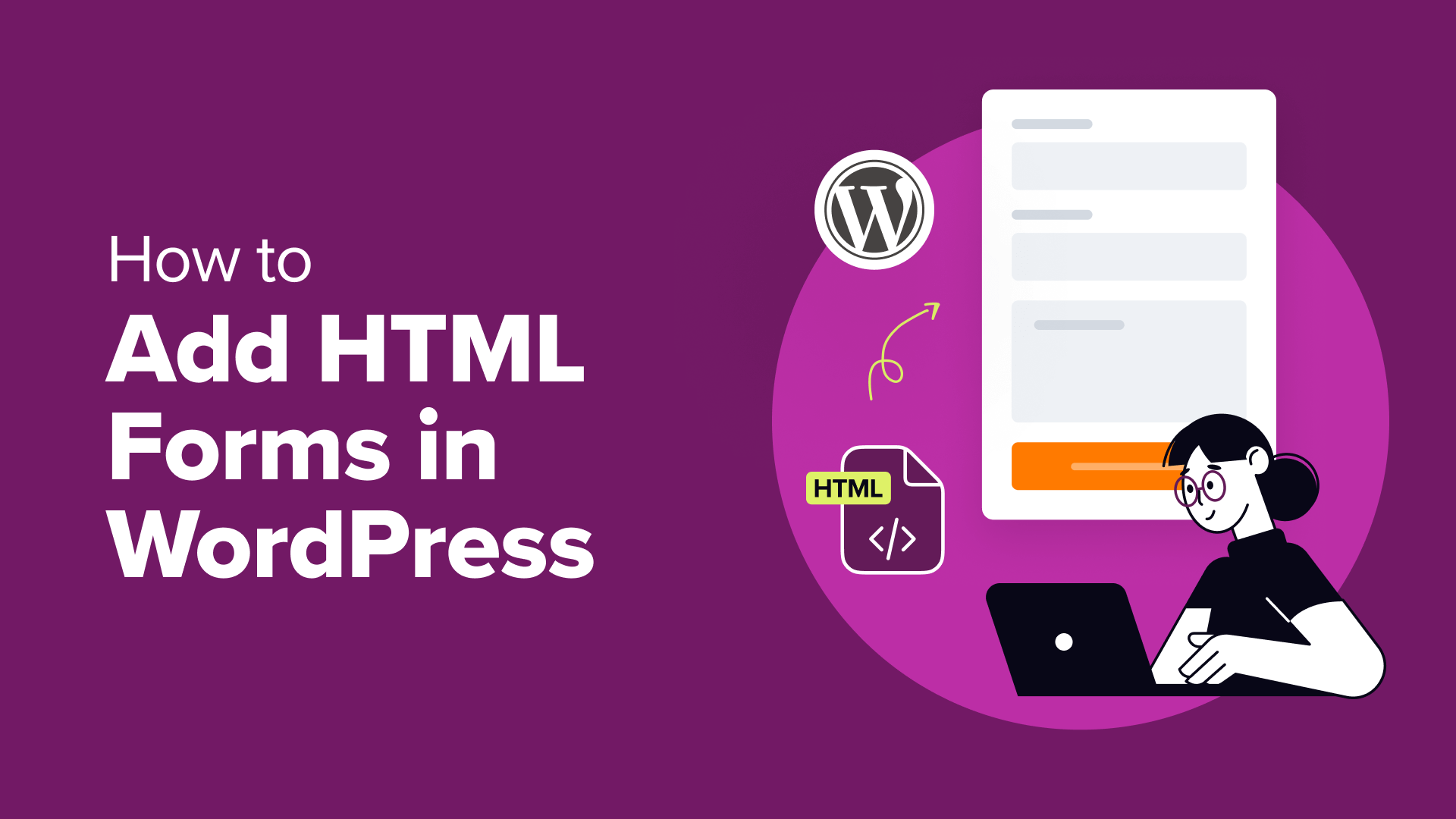 Two Effective Methods for Implementing HTML Forms in WordPress
