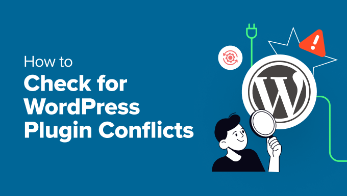 Two Effective Methods to Identify WordPress Plugin Conflicts