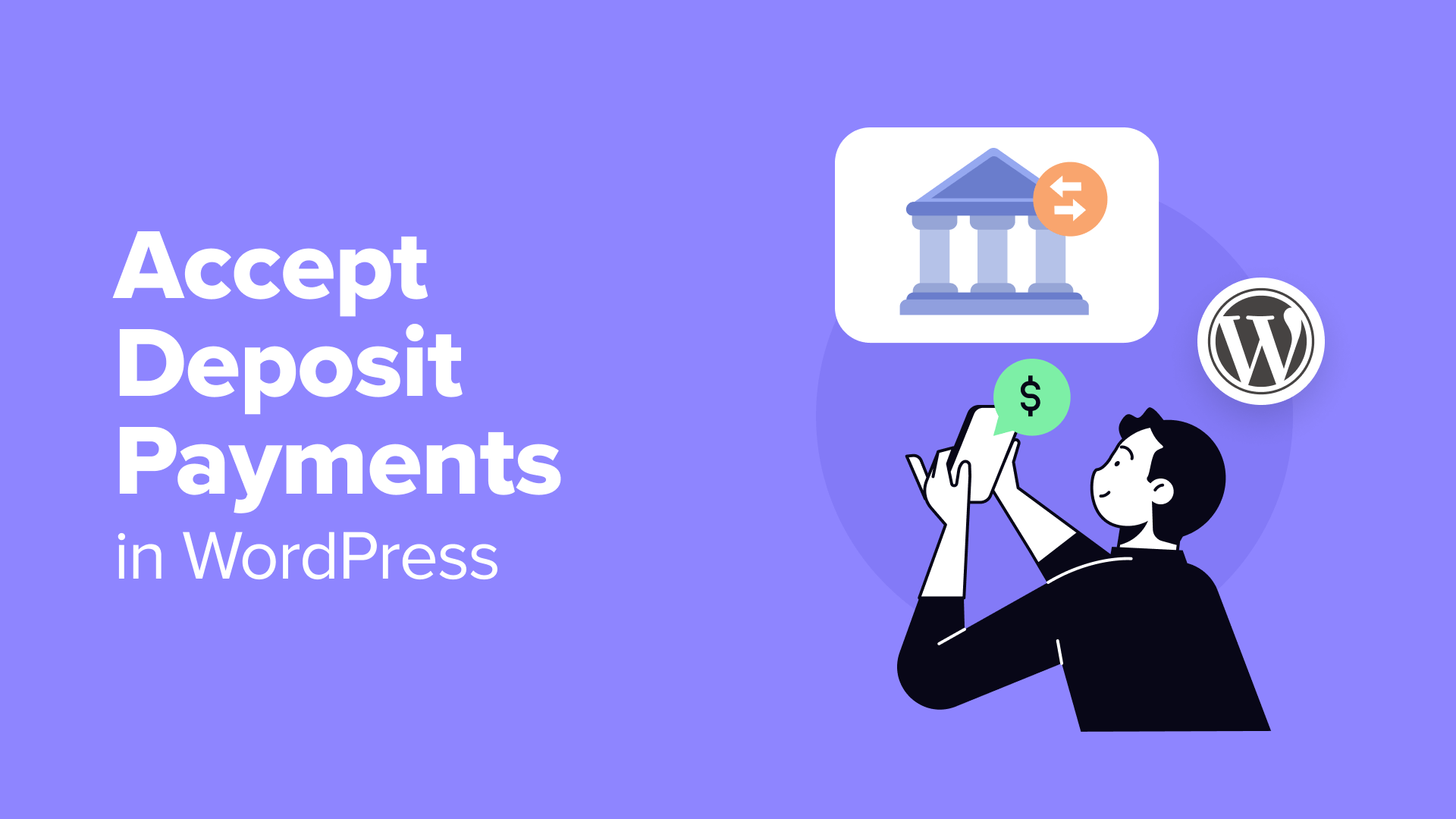 Two Practical Methods for Collecting Deposit Payments on Your WordPress Website