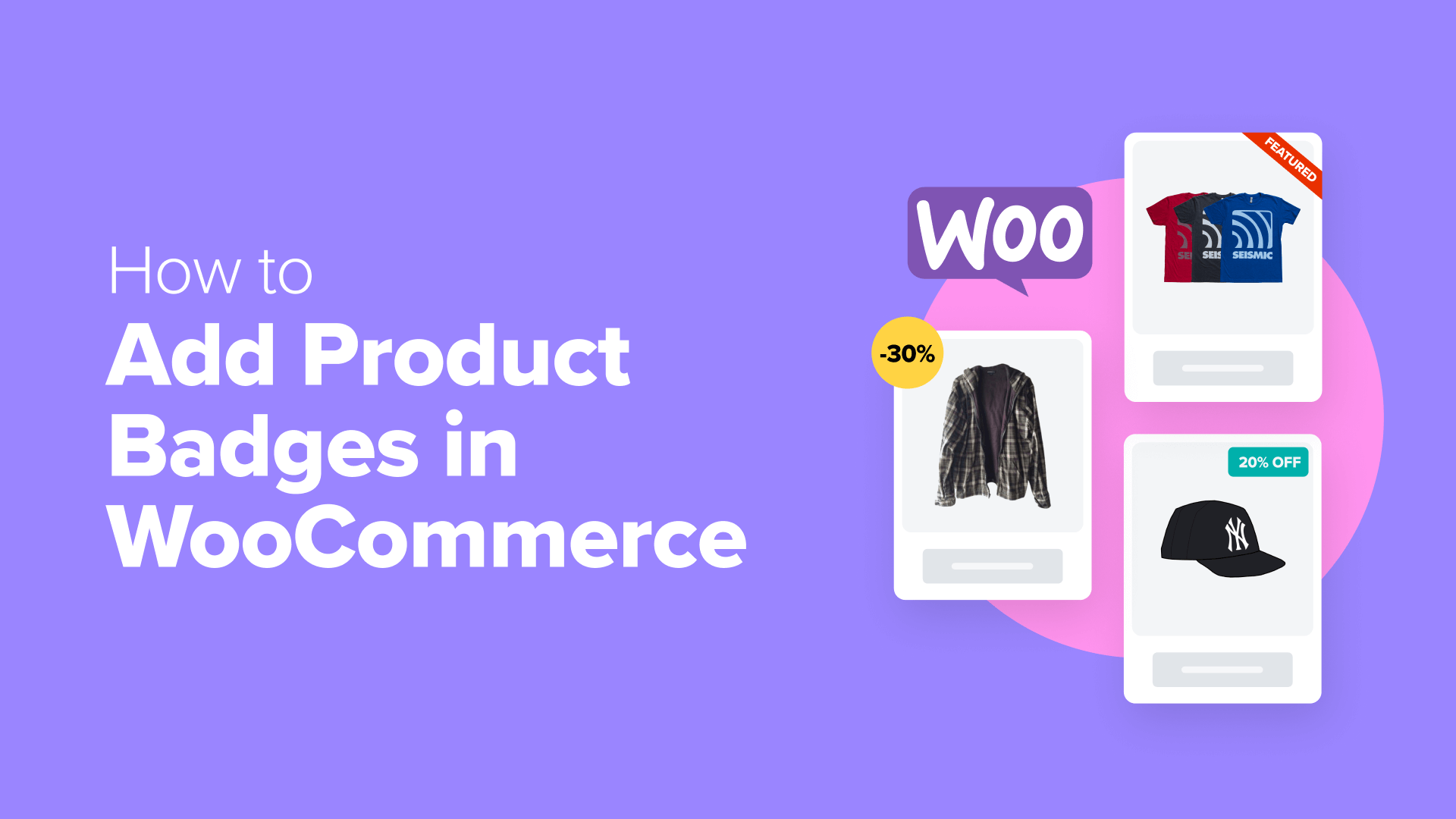 A Comprehensive Guide to Implementing Custom Product Badges in WooCommerce