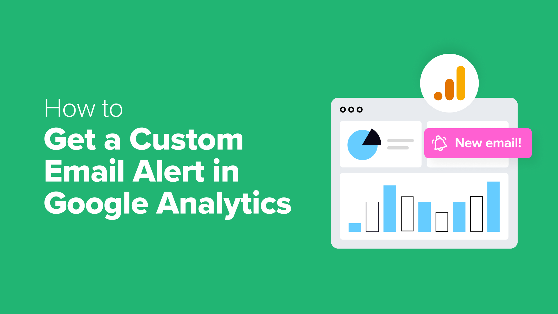 Two Effective Methods for Setting Up Custom Email Alerts in Google Analytics