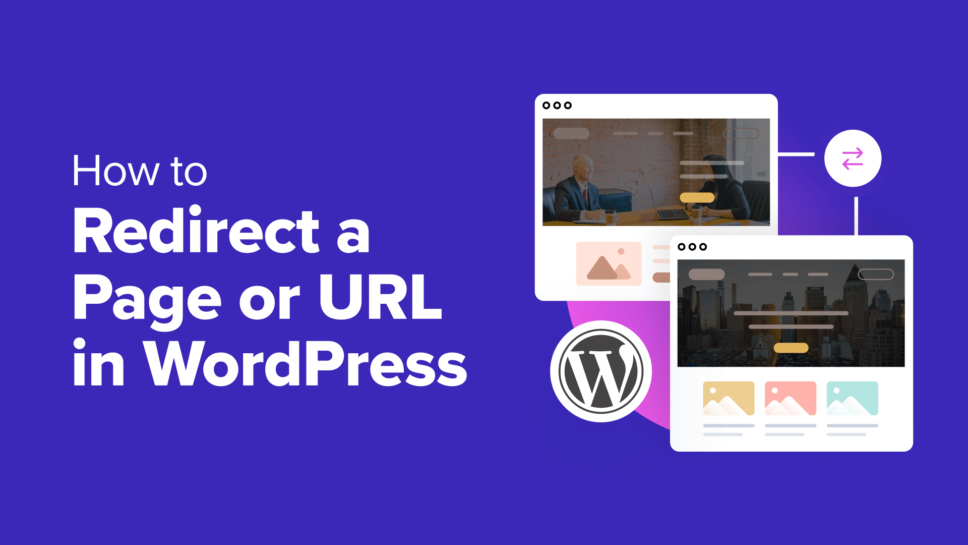 Two Effective Methods for Setting Up URL Redirects in WordPress