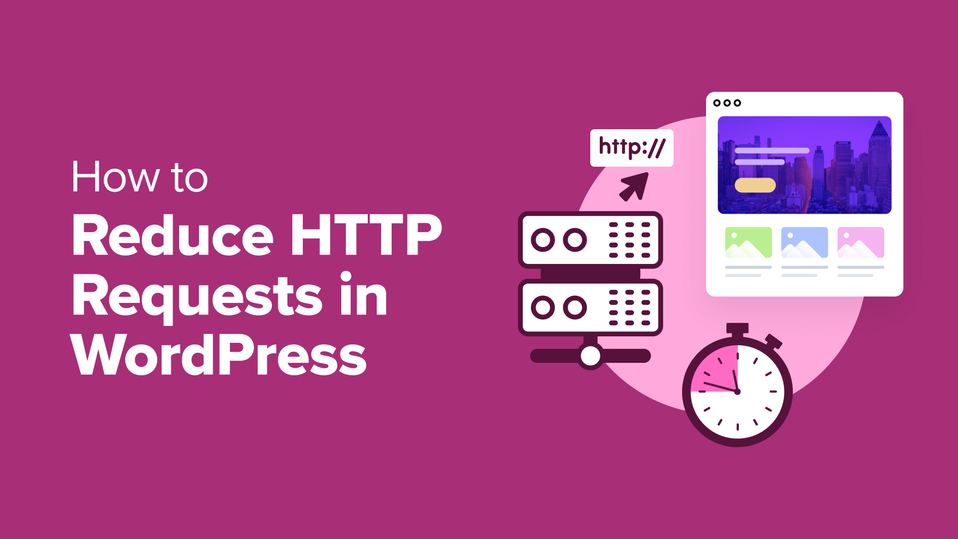 6 Practical Methods to Minimize HTTP Requests in WordPress