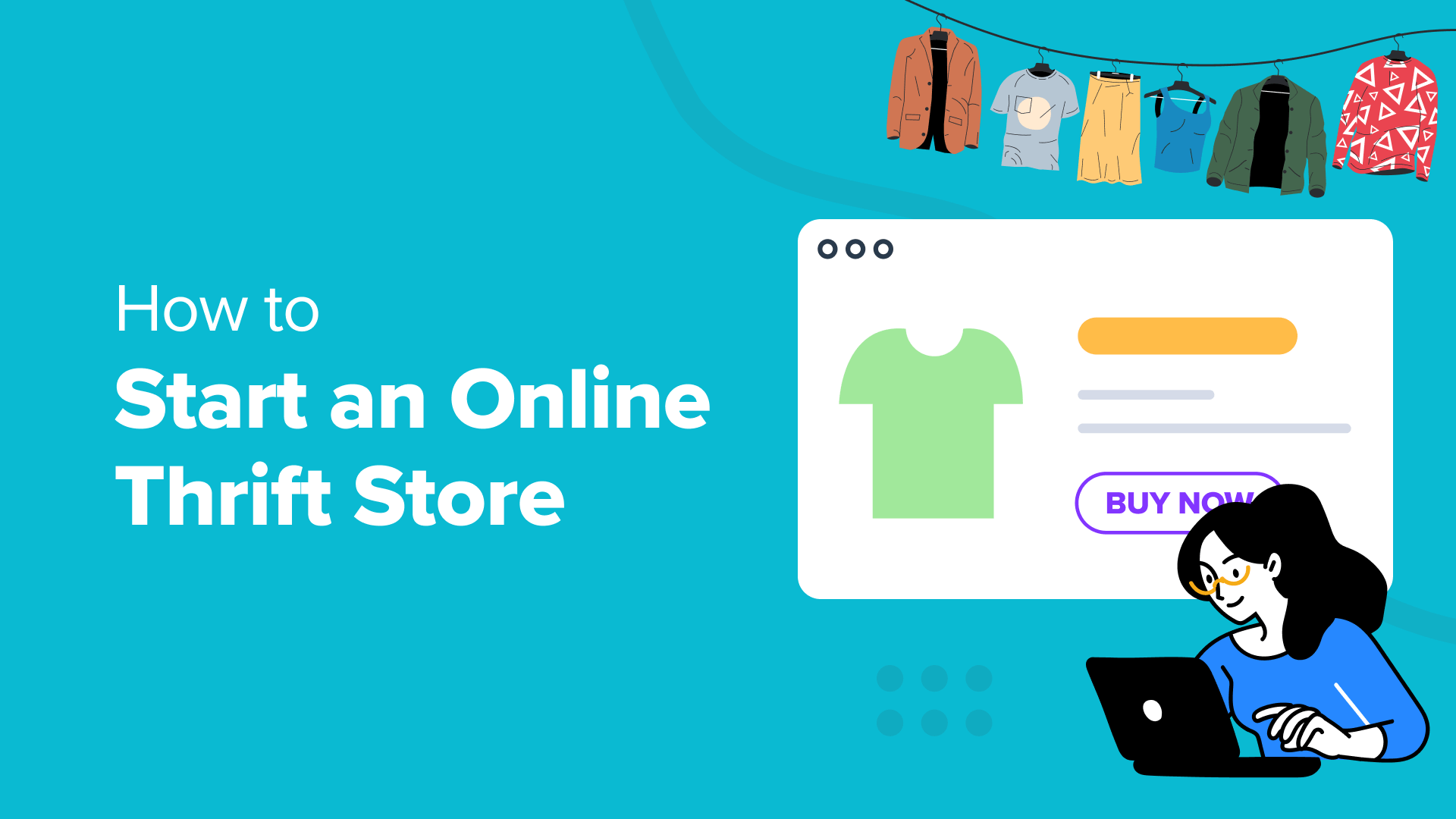 A Comprehensive Guide to Launching Your Online Thrift Store with WordPress