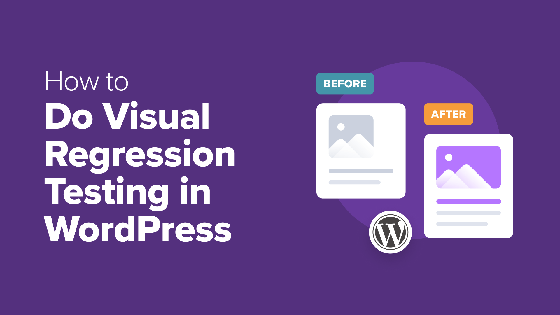 A Practical Guide to Implementing Visual Regression Testing for WordPress Sites