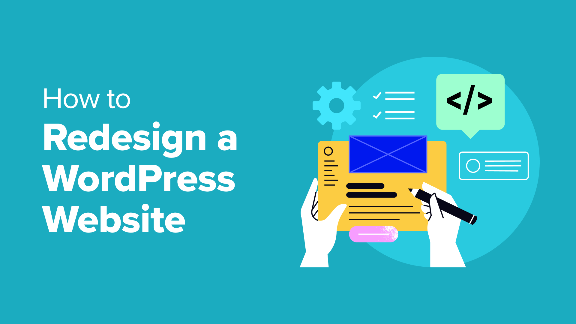 A Step-by-Step Guide to Redesigning Your WordPress Site for Beginners
