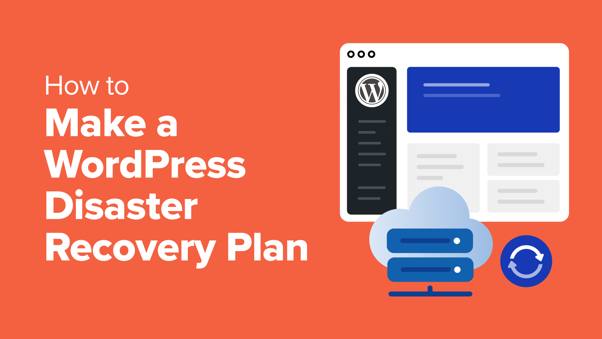 Creating a Comprehensive WordPress Disaster Recovery Strategy: Essential Steps for Website Protection
