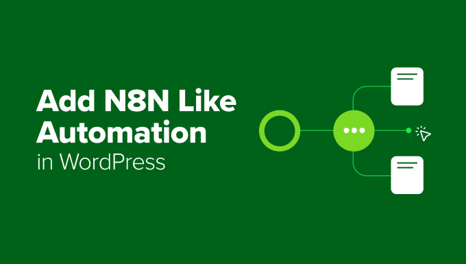Implementing n8n-Style Automation in WordPress: A Simplified Approach