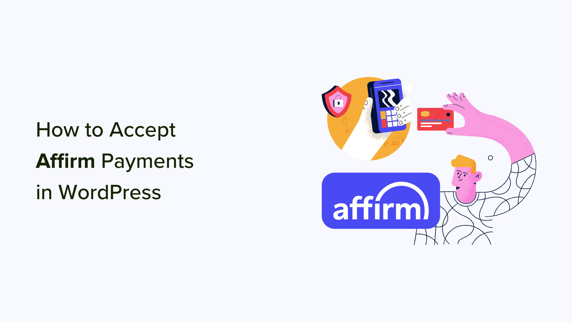 Integrating Affirm Payment Options into Your WordPress Site: Two Practical Approaches