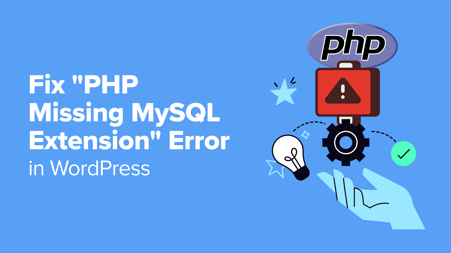 Resolving the PHP Missing MySQL Extension Error in WordPress