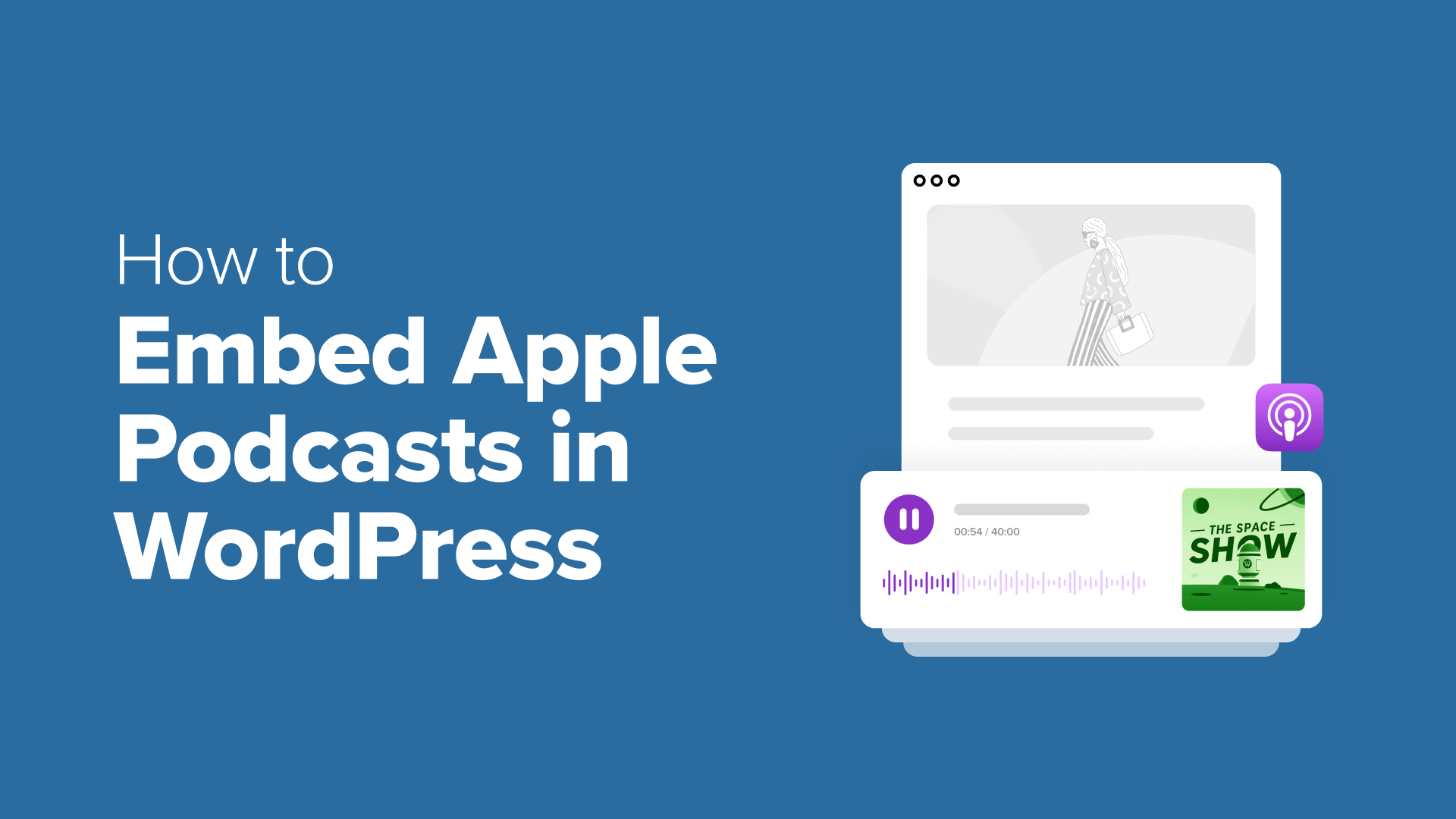Two Effective Methods for Embedding Apple Podcasts in WordPress