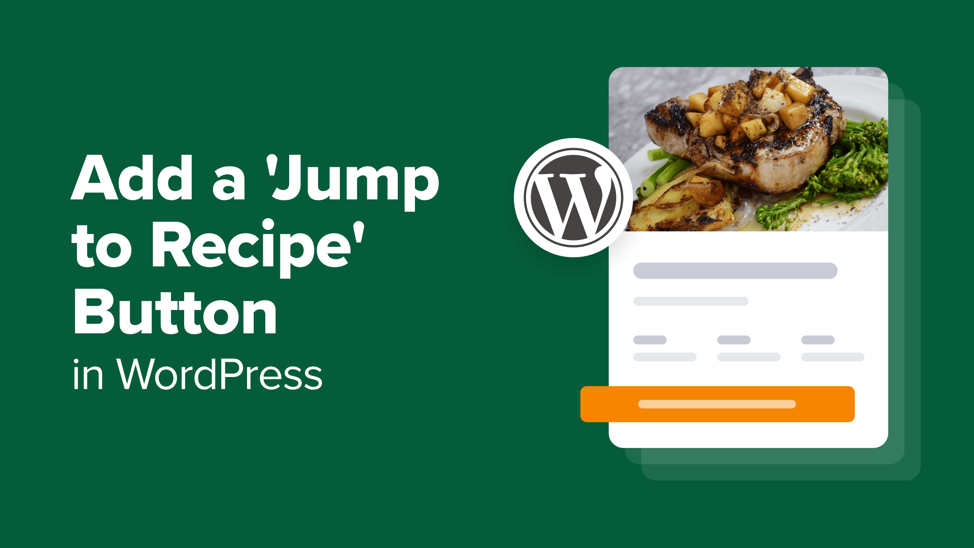 Two Simple Methods to Implement a 'Jump to Recipe' Button on Your WordPress Food Blog